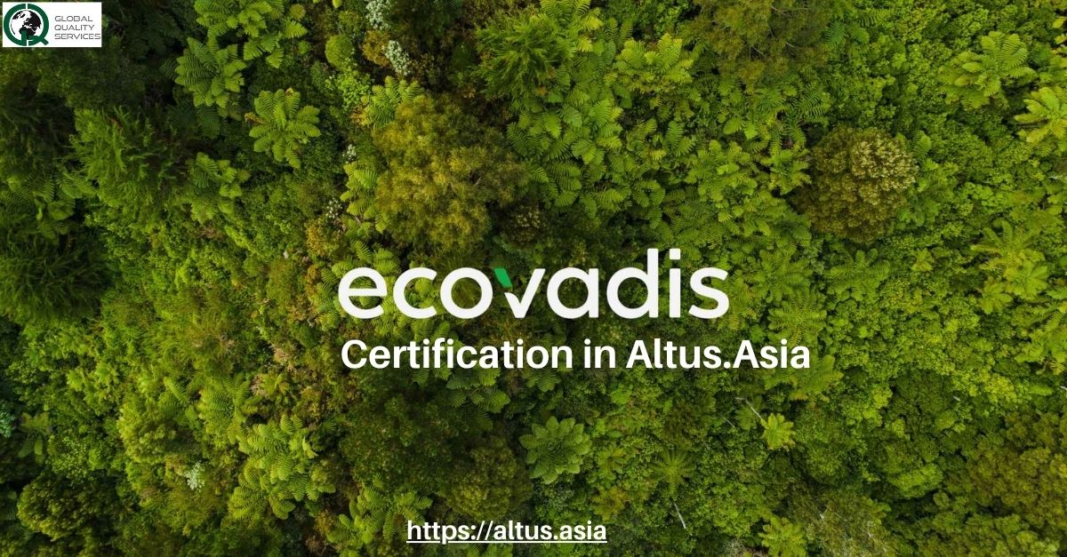 Ecovadis Certification in Altus.Asia
